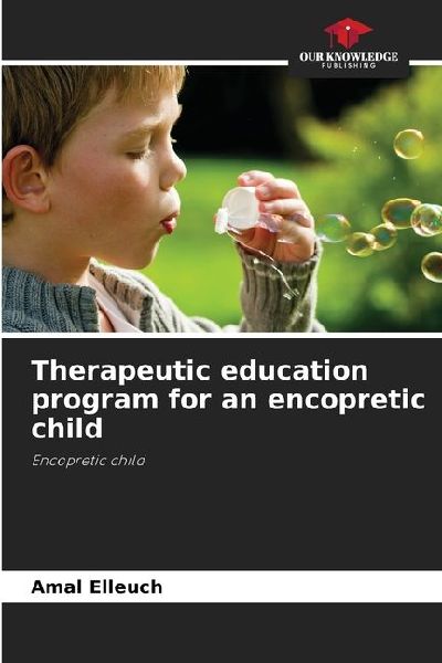 Therapeutic education program for an encopretic child: Encopretic child