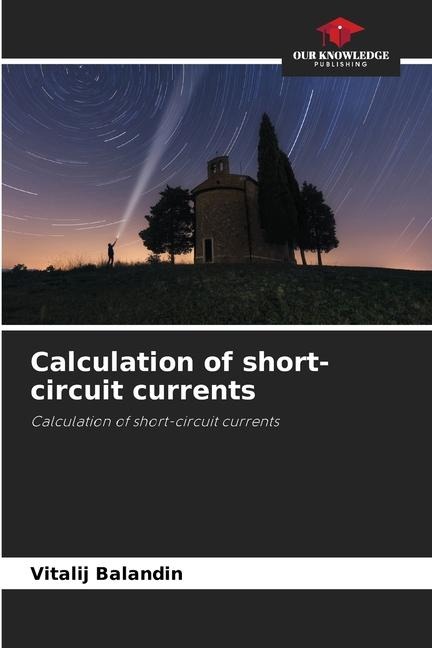 Calculation of short-circuit currents: Calculation of short-circuit currents
