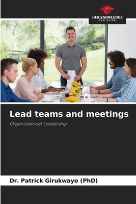 Lead teams and meetings: Organizational Leadership