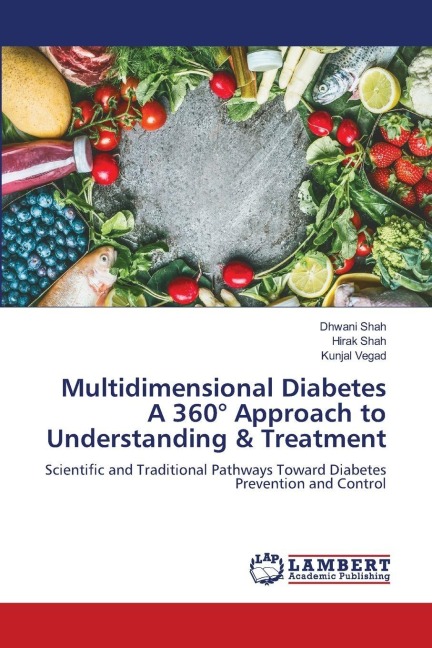 Multidimensional Diabetes A 360° Approach to Understanding & Treatment: Scientific and Traditional Pathways Toward Diabetes Prevention and Control