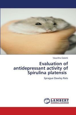 Evaluation of antidepressant activity of Spirulina platensis: Sprague Dawley Rats