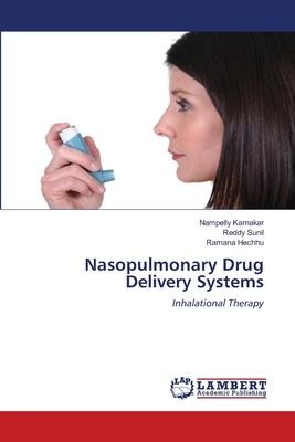 Nasopulmonary Drug Delivery Systems: Inhalational Therapy
