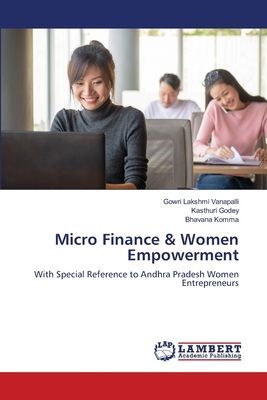 Micro Finance & Women Empowerment: With Special Reference to Andhra Pradesh Women Entrepreneurs