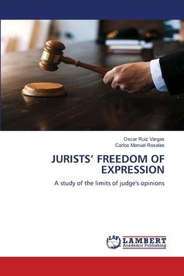 JURISTS FREEDOM OF EXPRESSION: A study of the limits of judges opinions