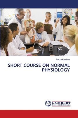 SHORT COURSE ON NORMAL PHYSIOLOGY