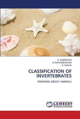 CLASSIFICATION OF INVERTEBRATES: KNOWING ABOUT ANIMALS
