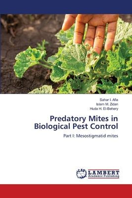 Predatory Mites in Biological Pest Control: Part I: Mesostigmatid mites