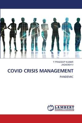 COVID CRISIS MANAGEMENT: PANDEMIC