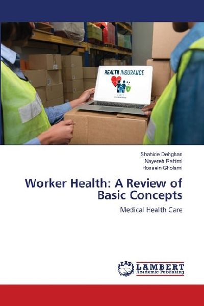 Worker Health: A Review of Basic Concepts: Medical Health Care