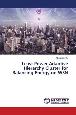 Least Power Adaptive Hierarchy Cluster for Balancing Energy on WSN