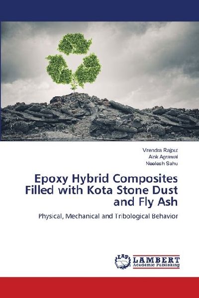 Epoxy Hybrid Composites Filled with Kota Stone Dust and Fly Ash: Physical, Mechanical and Tribological Behavior