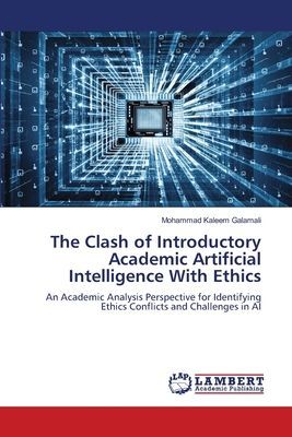 The Clash of Introductory Academic Artificial Intelligence With Ethics: An Academic Analysis Perspective for Identifying Ethics Conflicts and Challenges in AI