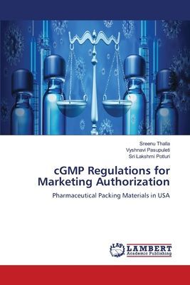 cGMP Regulations for Marketing Authorization: Pharmaceutical Packing Materials in USA