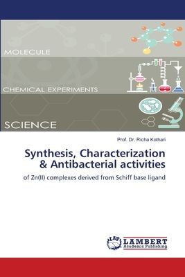 Synthesis, Characterization & Antibacterial activities: of Zn(II) complexes derived from Schiff base ligand