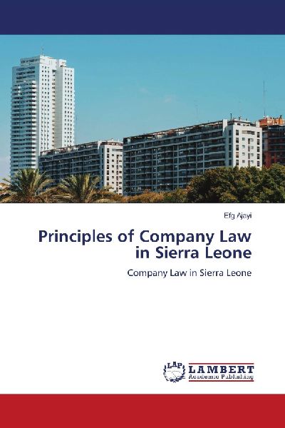Principles of Company Law in Sierra Leone: Company Law in Sierra Leone