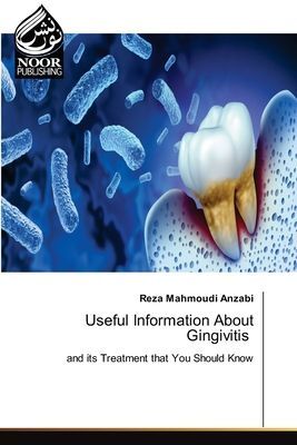 Useful Information About Gingivitis: and its Treatment that You Should Know