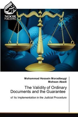 The Validity of Ordinary Documents and the Guarantee: of Its Implementation in the Judicial Procedure