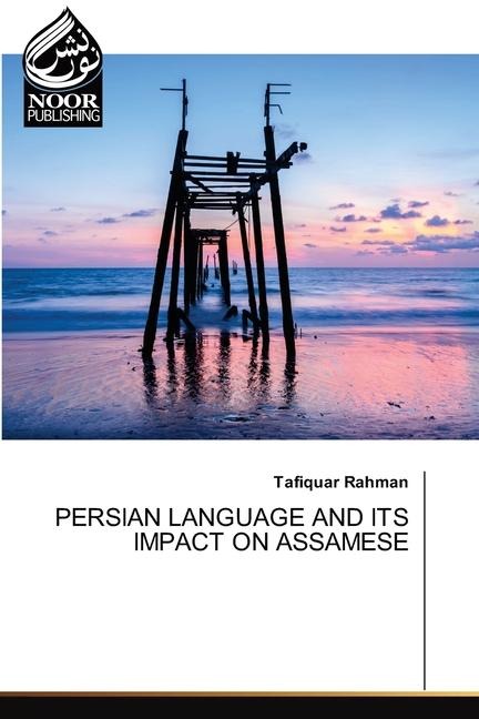 PERSIAN LANGUAGE AND ITS IMPACT ON ASSAMESE