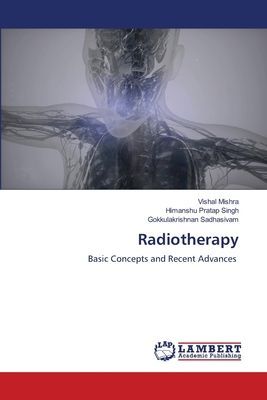 Radiotherapy: Basic Concepts and Recent Advances