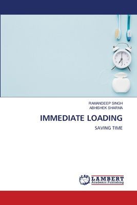 IMMEDIATE LOADING: SAVING TIME