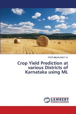 Crop Yield Prediction at various Districts of Karnataka using ML