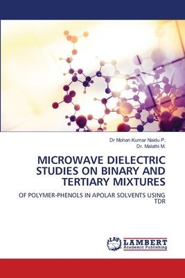 MICROWAVE DIELECTRIC STUDIES ON BINARY AND TERTIARY MIXTURES: OF POLYMER-PHENOLS IN APOLAR SOLVENTS USING TDR