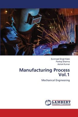Manufacturing Process Vol.1: Mechanical Engineering