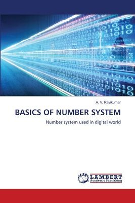 BASICS OF NUMBER SYSTEM: Number system used in digital world