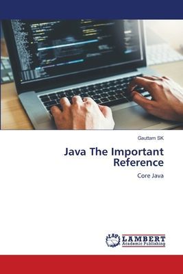 Java The Important Reference: Core Java
