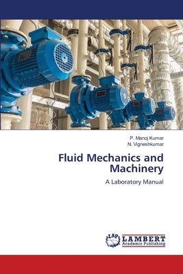 Fluid Mechanics and Machinery: A Laboratory Manual