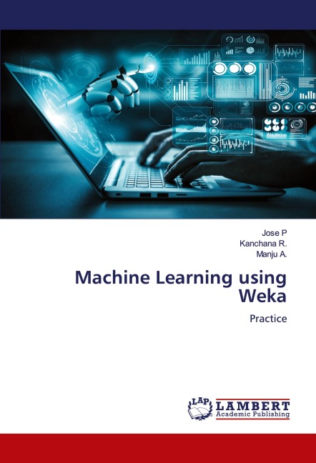 Machine Learning using Weka: Practice