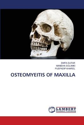 OSTEOMYEITIS OF MAXILLA