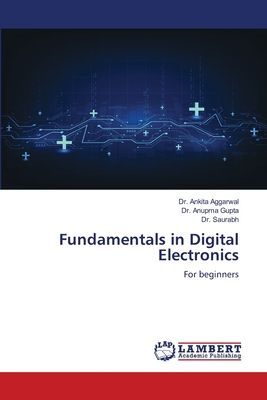 Fundamentals in Digital Electronics: For beginners