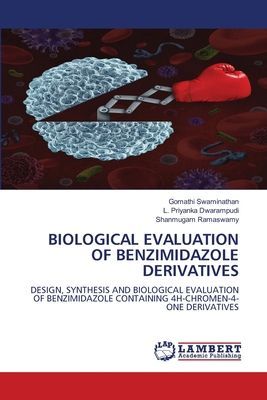 BIOLOGICAL EVALUATION OF BENZIMIDAZOLE DERIVATIVES: DESIGN, SYNTHESIS AND BIOLOGICAL EVALUATION OF BENZIMIDAZOLE CONTAINING 4H-CHROMEN-4-ONE DERIVATIVES