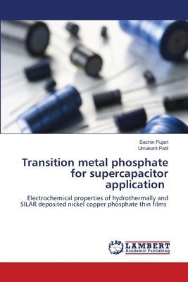 Transition metal phosphate for supercapacitor application: Electrochemical properties of hydrothermally and SILAR deposited nickel copper phosphate thin films