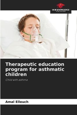 Therapeutic education program for asthmatic children: Child with asthma