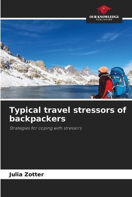 Typical travel stressors of backpackers: Strategies for coping with stressors