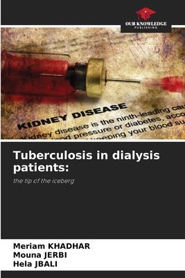 Tuberculosis in dialysis patients:: the tip of the iceberg
