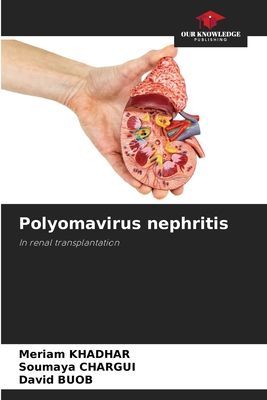 Polyomavirus nephritis: In renal transplantation