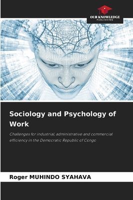 Sociology and Psychology of Work: Challenges for industrial, administrative and commercial efficiency in the Democratic Republic of Congo