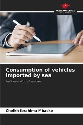 Consumption of vehicles imported by sea: Nationalization of vehicles