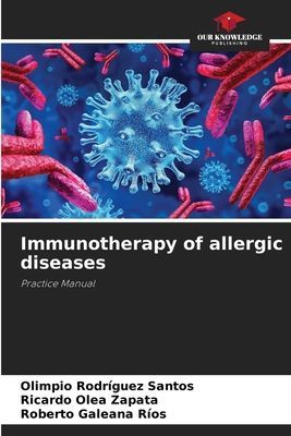 Immunotherapy of allergic diseases: Practice Manual