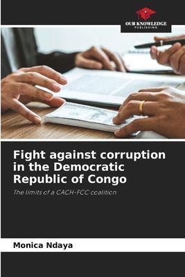 Fight against corruption in the Democratic Republic of Congo: The limits of a CACH-FCC coalition