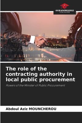 The role of the contracting authority in local public procurement: Powers of the Minister of Public Procurement