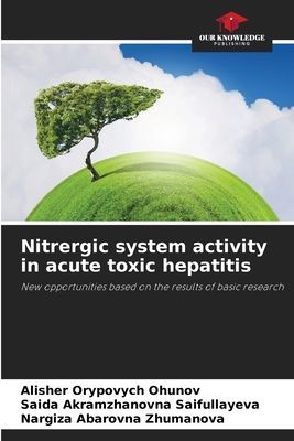 Nitrergic system activity in acute toxic hepatitis: New opportunities based on the results of basic research