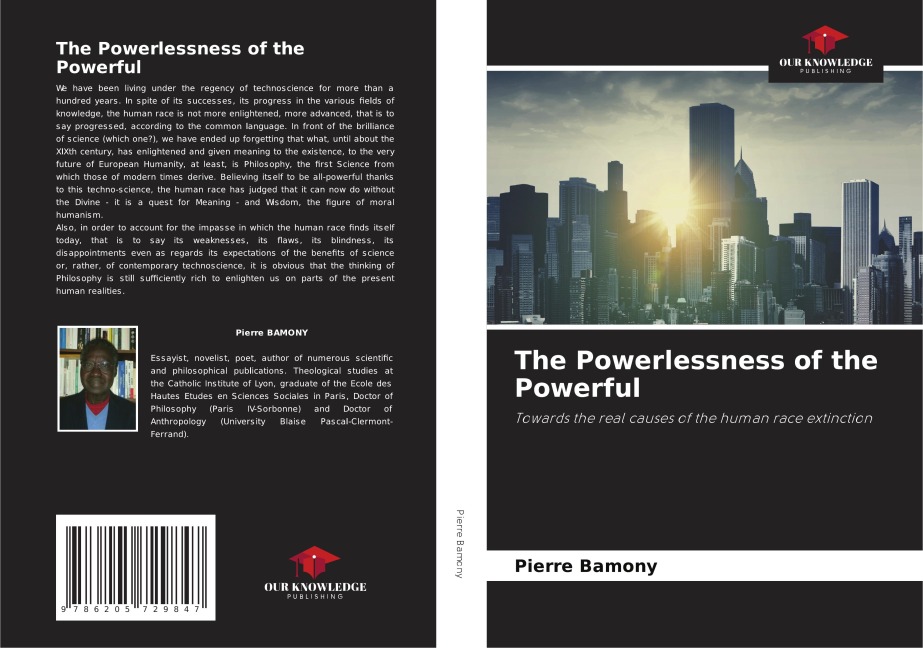 The Powerlessness of the Powerful: Towards the real causes of the human race extinction