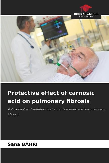 Protective effect of carnosic acid on pulmonary fibrosis: Antioxidant and antifibrosis effects of carnosic acid on pulmonary fibrosis