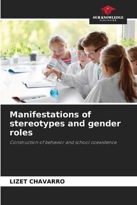 Manifestations of stereotypes and gender roles: Construction of behavior and school coexistence