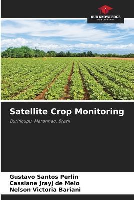 Satellite Crop Monitoring: Buriticupu, Maranhao, Brazil