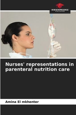 Nurses representations in parenteral nutrition care